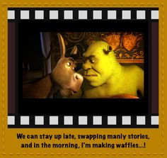 shrek quote words of wisdom pinterest shrek quotes 07212f3b651f0b8feb84860d397719c2 epic movie shrek shrek quote words of wisdom pinterest shrek quotes,Donkey Waffles Meme