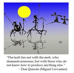 Don Quixote Speaks Sense On The Mob Don Quixote Speaks Sense On The Mob