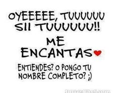18 Ideas De Piropos Para Conquistar Frases Bonitas Frases Sentimentales Frases Cursis