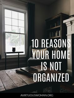 232 Best How To Get Rid Of Clutter Images In 2018 Organization 10 Reasons Your Home Is Not Organized Avirtuouswoman Org Organization Lists Organisation