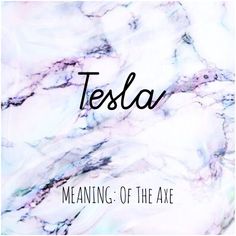1106 Best Baby Names Images Backgrounds Display Tesla Names Babynames Cute Unique Baby Kid