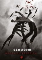 Sinopsis pochodzi z mrocznej powieści portalu