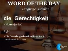 Germanwordoftheday Die Gerechtigkeit Meaning Justice Overseas Dtp We Make Worldwide Communication Easier German Wordscommunication Germanwordoftheday Die Gerechtigkeit Meaning Justice Overseas Dtp We Make Worldwide Communication Easier German Wordscommunication