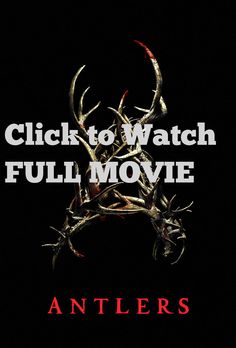 Antlers Full Movie Online