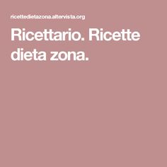 menu settimanale dieta zona 12 blocchi