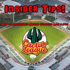 spring training cactus league arizona cubs guide mantripping tips trips trip travel chicago state mariners insider giants phoenix getaway read