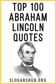 38 Best Abraham Lincoln Quotes images 38 Best Abraham Lincoln Quotes images