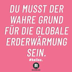 Sprüche flirten frau