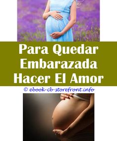900 Como Quedar Embarazada A Los 40 Ideas Content Trends How To Memorize Things Gym Shorts Womens