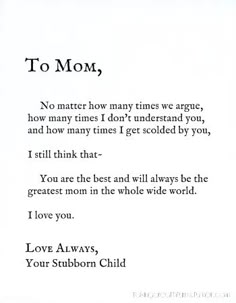 To Mom No Matter How Many Times We Argue How Many Times I Don t To Mom No Matter How Many Times We Argue How Many Times I Don t
