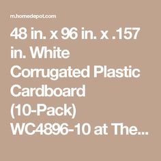 null 48 in x 96 in x 157 in white corrugated plastic cardboard home depot coroplast sheets