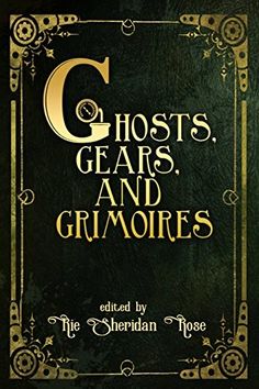 Steampunk Paranormal Investigator S License For Pdf Printout Ghosts Gears And Grimoires Rie Sheridan Rose 2016