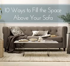 201 Best Wall Behind The Sofa Images In 2019 Home Decor House How To Fill E Above Ur Sofa
