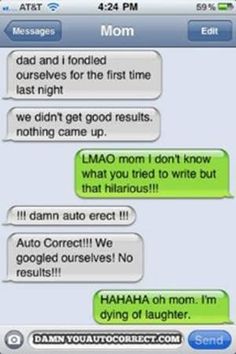 Autocorrect Freaking Hilarious Hilarious Texts Seriously Funny Damn Autocorrect Funny Things Autocorrect Freaking Hilarious Hilarious Texts Seriously Funny Damn Autocorrect Funny Things