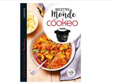 Nouveau Livre Recettes Du Monde Au Cookeo Livre De Recette Recette Du Monde Cookeo Recette