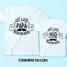 Camisetas Papá E Hijo Día Del Padre Así Luce Un Papá... Camisetas Papá E Hijo Día Del Padre Así Luce Un Papá...
