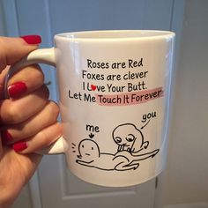 Roses Are Red Mug Foxes Are Clever Mug Funny Mug I Like Your Butt Mug