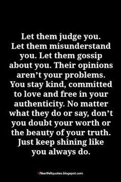 Rising Above his narcissistic smear campaign with this flying monkeys! Dont Judge People Quotes, Judging People Quotes, Quotes About Opinions, Quotes About Gossip, Opinion Quotes