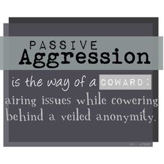 Passive aggressive covert abuse