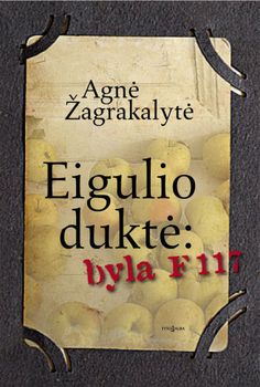 Agne Zagrakalyte - Eigulio dukte byla F 117 2014