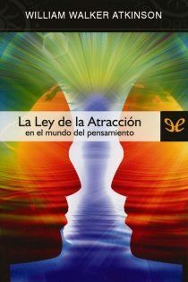 Descargar La Ley De La Atracción En El Mundo Del Pensamiento William Walker Atkinson En Pdf Libros Geniales Lockscreen Screenshot Screenshots Lockscreen