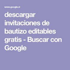 descargar invitaciones de bautizo editables gratis buscar con