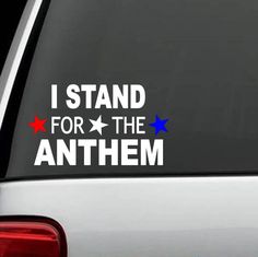 I Stand For The National Anthem Decal Sticker American Patriot Flag Respect