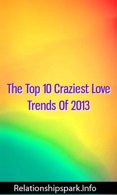 dating trends 2013