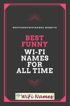 funny wifi router names funny wi fi router names pinterest
