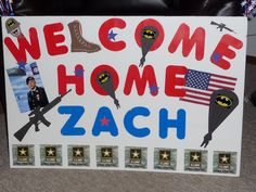 welcome home sign i made for my hubby we are soo close d