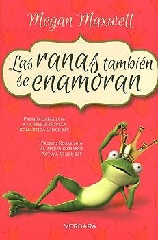 Las ranas también se enamoran, de Megan Maxwell | Libros