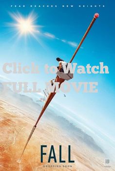 Watch Fall Full Movie!. Fall tell story about For best friends Becky and Hunter, life is all about conquering fears and pushing limits. But after they climb 2,000 feet to the top of a remote, abandoned radio tower, they find themselves stranded with no way down. Now Becky and Hunter's expert climbing skills will be put to the ultimate test as they desperately fight to survive the elements, a lack of supplies, and vertigo-inducing heights #Thriller #movies #Movienight #MoviePoster #movietowat...