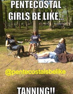 I m not Pentecostal but I m sort of dating one