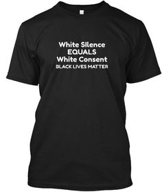 19 White Silence Equals White Consent Shirt Ideas Mens Tshirts Mens Tops Shirts 19 White Silence Equals White Consent Shirt Ideas Mens Tshirts Mens Tops Shirts