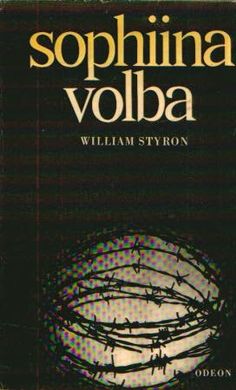 WILLIAM STYRON SOPHIINA VOLBA PDF DOWNLOAD WILLIAM STYRON SOPHIINA VOLBA PDF DOWNLOAD
