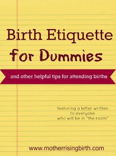 35 weeks birth etiquette and a letter to birth witnesses when do you make a birth plan