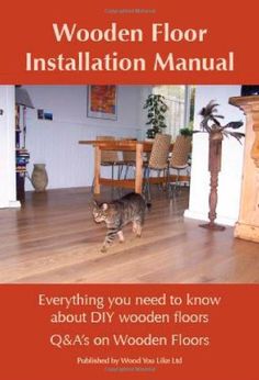 Installing a Floating Floor: One-Day Upgrade (eHow Easy DIY Kindle Book Series)