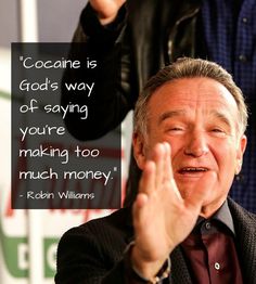 Robin Williams Quotes About Life New 34 Robin Williams Quotes On Life And Laughter Robin Williams Robin Williams Quotes About Life Extraordinary 34 Robin Williams Quotes On Life And Laughter Robin Williams