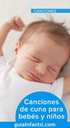 17 Ideas De Canciones De Cuna Para Bebés En 2021 Canciones De Cuna Canciones Mejores Canciones