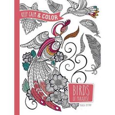 Dover Design Coloring Books Keep Calm And Color Birds Of Paradise Book Paperback