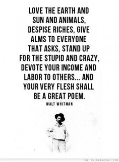 the best persons everything is language pinterest worth quotes walt whitman famous works