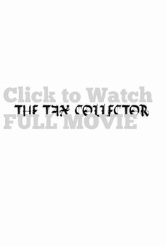 The Tax Collector Full Movie Online