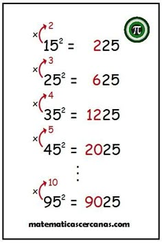 ¡Calcular mentalmente el cuadrado de un número terminado en 5! (Imagen incluída en la entrada sobre este truco, donde se explica también por qué funciona:… - Amadeo Artacho: Google+ Math Worksheets, Algebra, Calculus