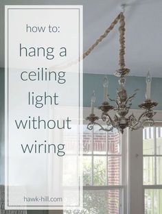 How to Hang a Chandelier in a Room without Wiring for an How to Hang a Chandelier in a Room without Wiring for an