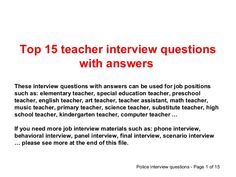 Top 15 teacher interview questions and answers and other job materials such as phone interview, behavioral interview, panel interview, final interview, scenari… Behavioral Interview Questions, Principal Interview Questions