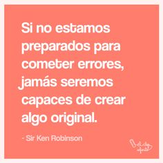 10 Ideas De Emprender Frases Creatividad Entornos Virtuales De Aprendizaje Tecnicas De Creatividad