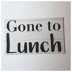Gone To Lunch Sign Wall Plaque Or Hanging The Renmy Store Gone To Lunch Sign Wall Plaque Or Hanging The Renmy Store