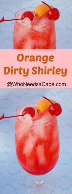 The Orange Dirty Shirley is the perfect cocktail for any occassion. It’s fruity, refreshing and fun! Refreshing Drinks, Non Alcoholic Drinks