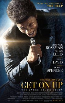 Get On Up Full Hd Movie Streaming Let Me Watch This Get On Up James Brown Movie Posters