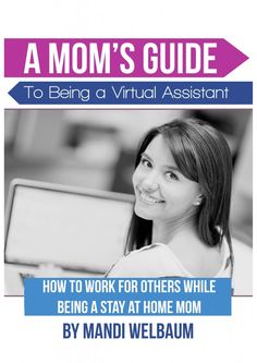 a moms guide to being a virtual assistant ebook now available